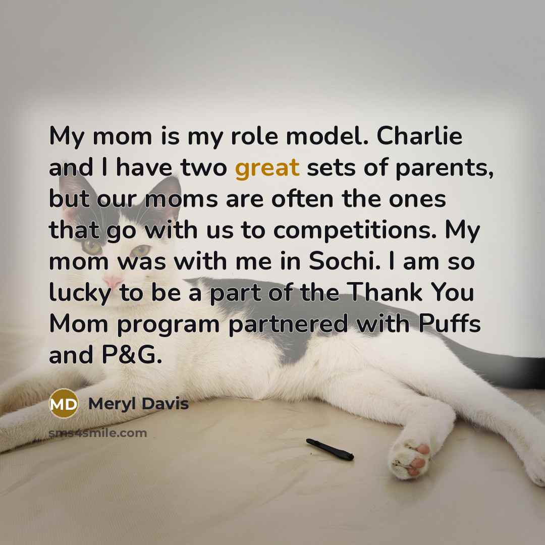 “My mom is my role model. Charlie and I have…” quote by Meryl Davis