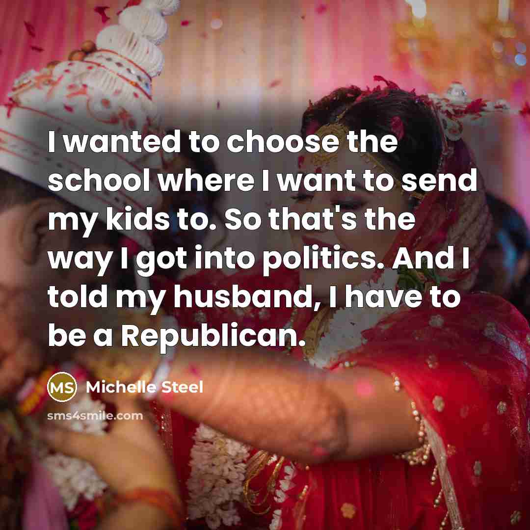 “I wanted to choose the school where I want to…” quote by Michelle Steel