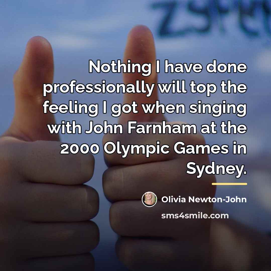 “Nothing I have done professionally will top the feeling I…” quote by Olivia Newton-John