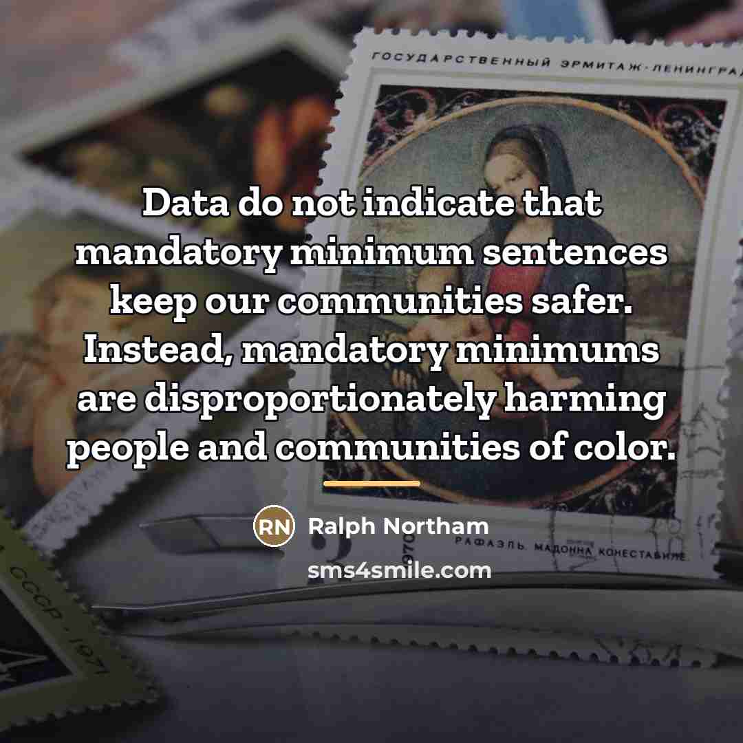 “Data do not indicate that mandatory minimum sentences keep our…” quote by Ralph Northam