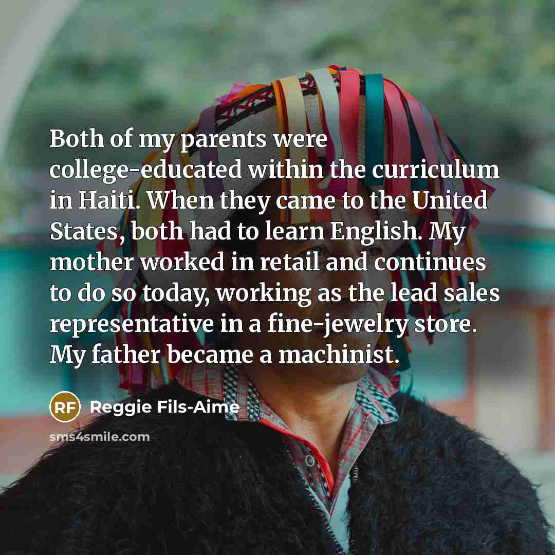 “Both of my parents were college-educated within the curriculum in…” quote by Reggie Fils-Aime