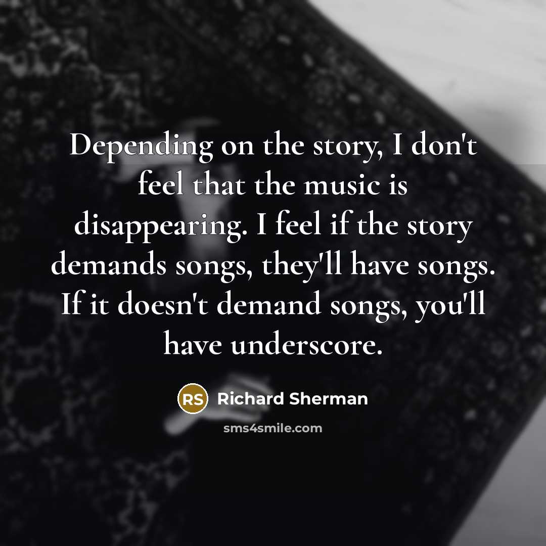 “Depending on the story, I don't feel that the music…” quote by Richard Sherman