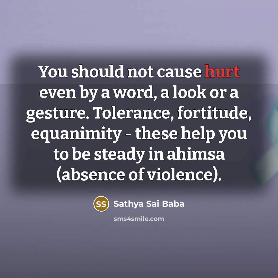 “You should not cause hurt even by a word, a…” quote by Sathya Sai Baba