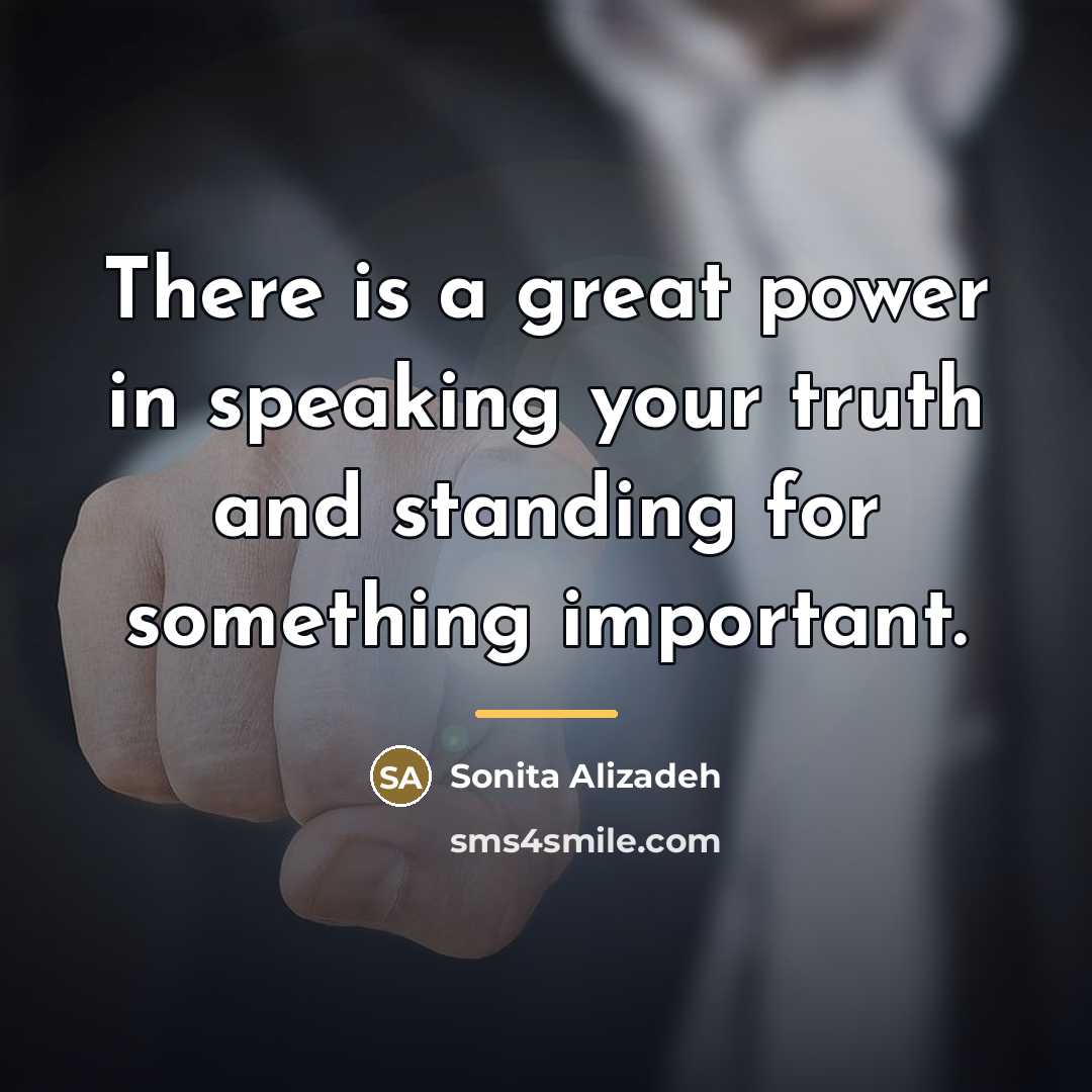 “There is a great power in speaking your truth and…” quote by Sonita Alizadeh