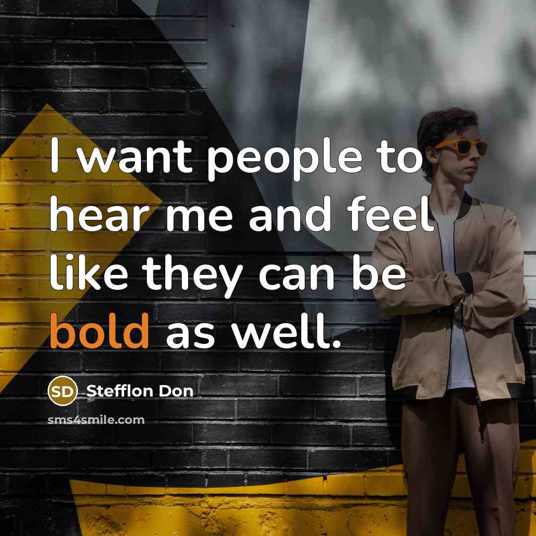 “I want people to hear me and feel like they…” quote by Stefflon Don