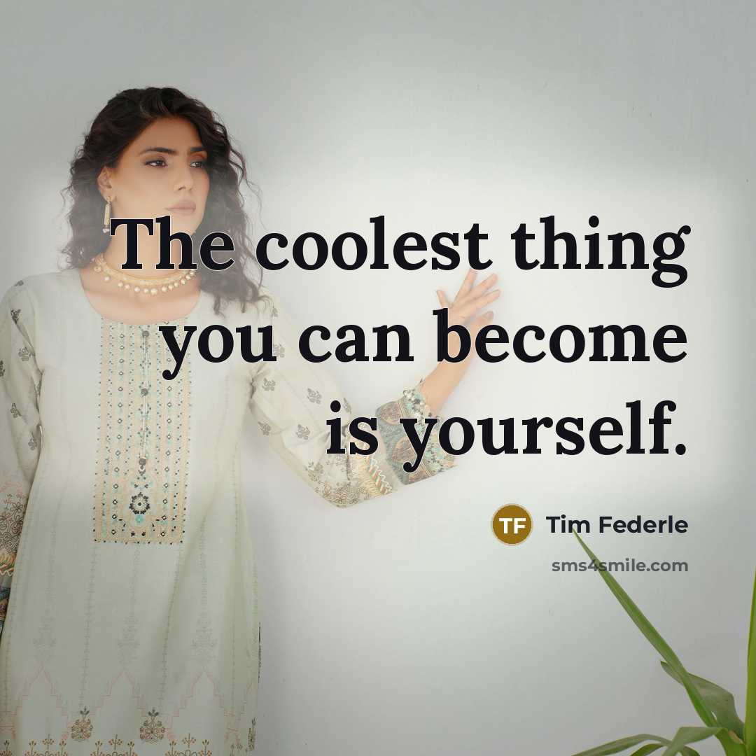 “The coolest thing you can become is yourself.…” quote by Tim Federle