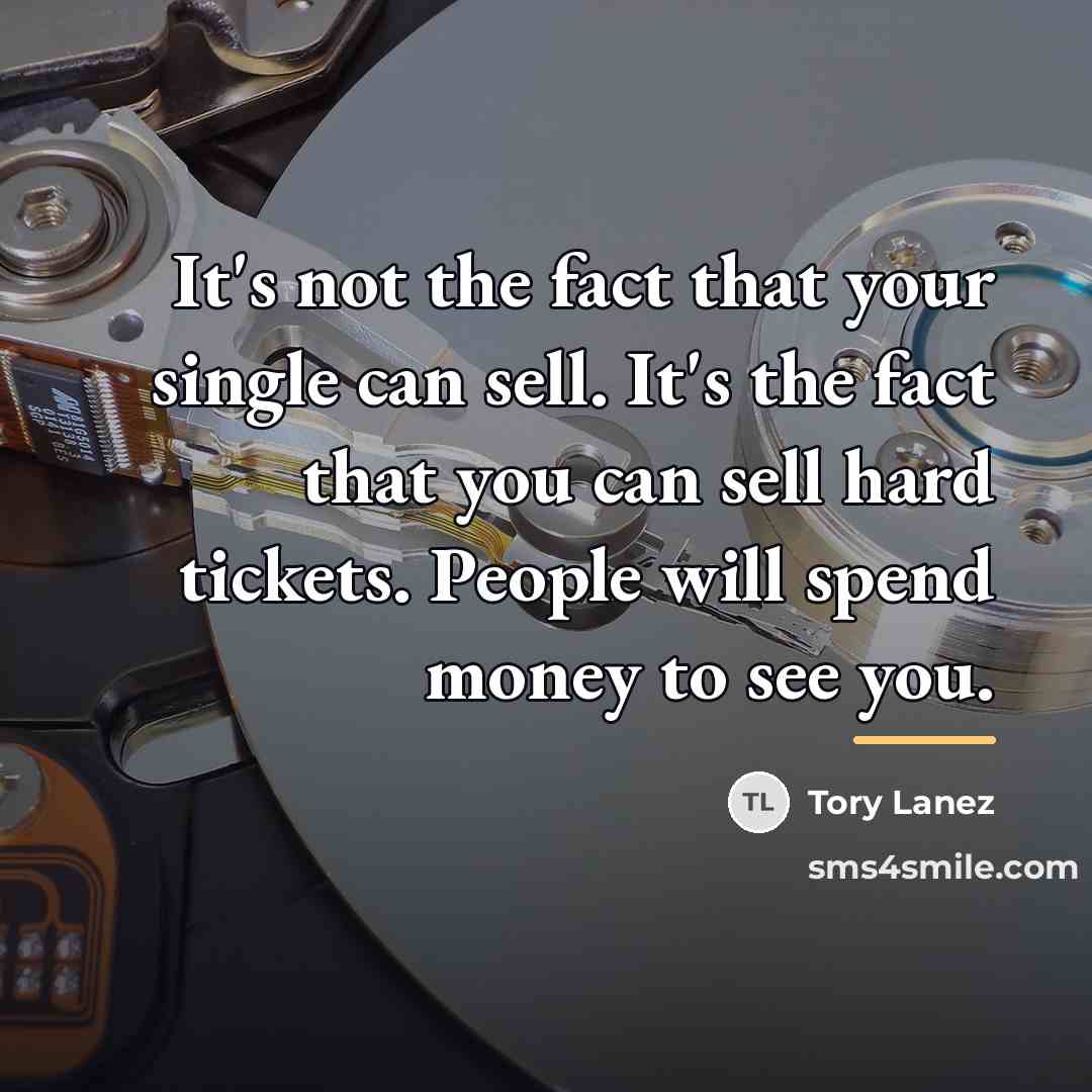 “It's not the fact that your single can sell. It's…” quote by Tory Lanez