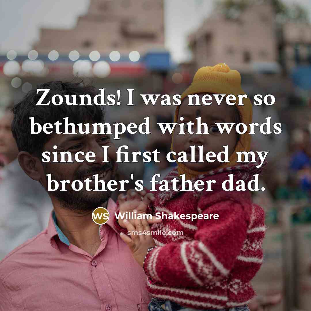 “Zounds! I was never so bethumped with words since I…” quote by William Shakespeare