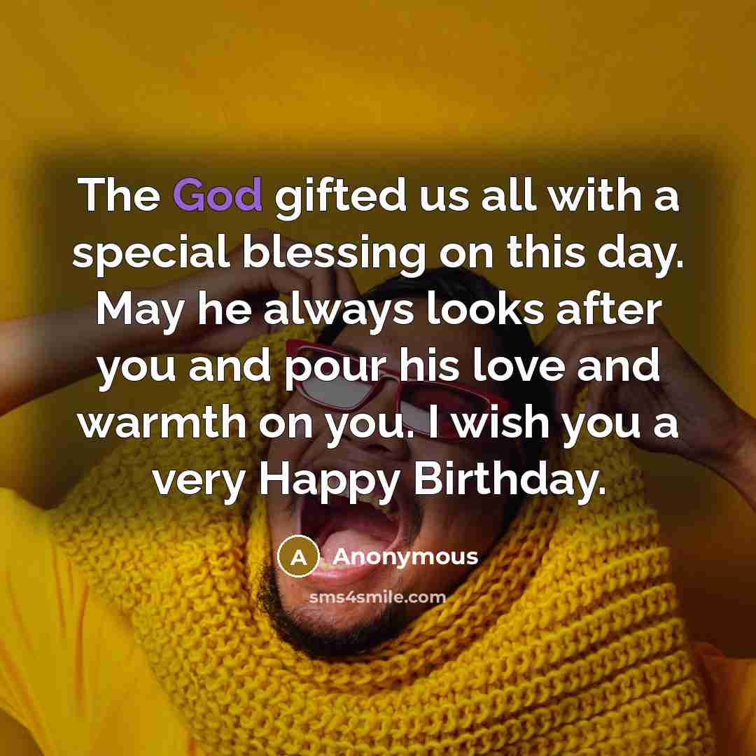 “The God gifted us all with a special blessing on…” quote by Anonymous