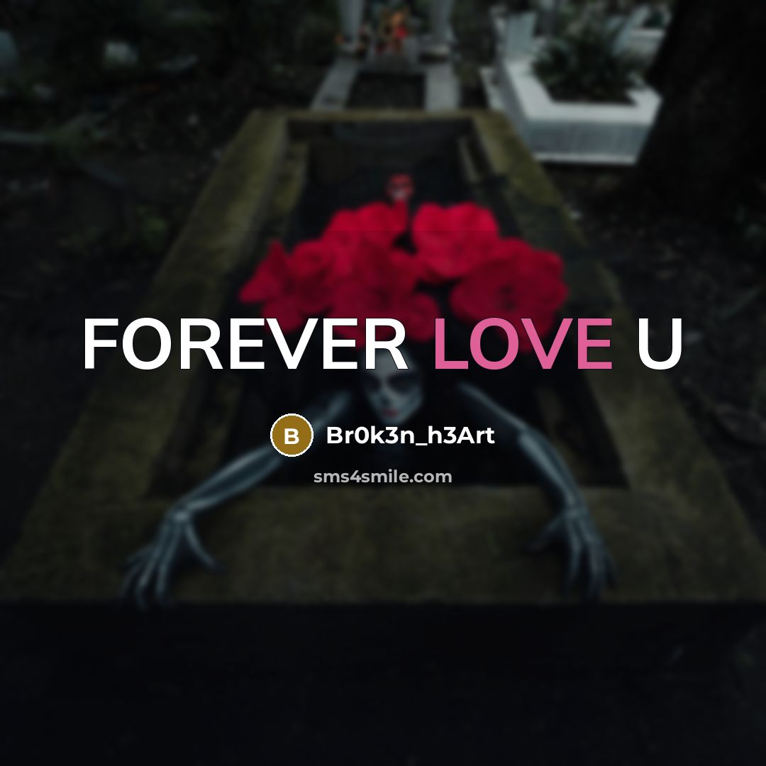 “FOREVER LOVE U…” quote by Br0k3n_h3Art