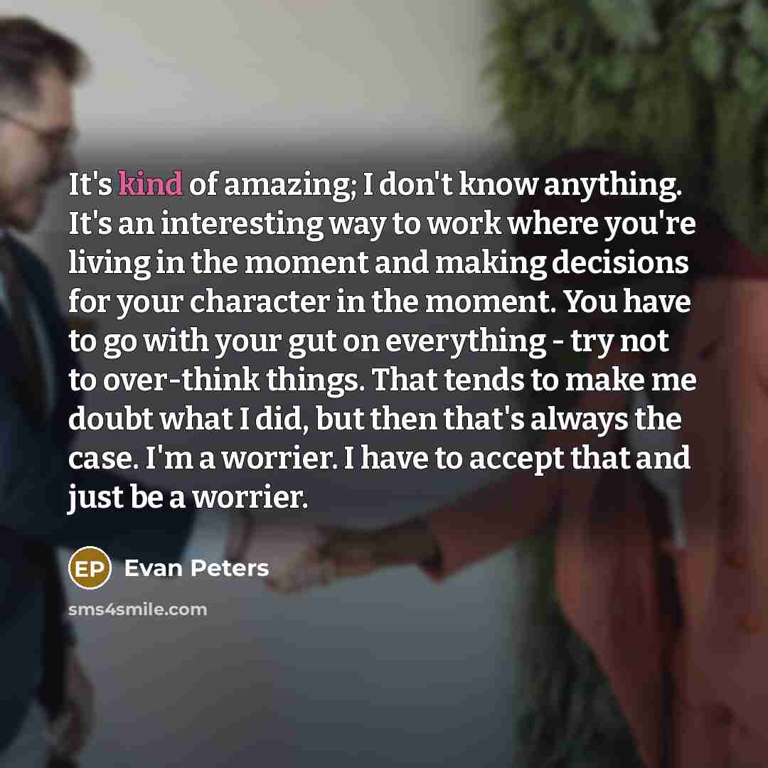 “It's kind of amazing; I don't know anything. It's an…” quote by Evan Peters