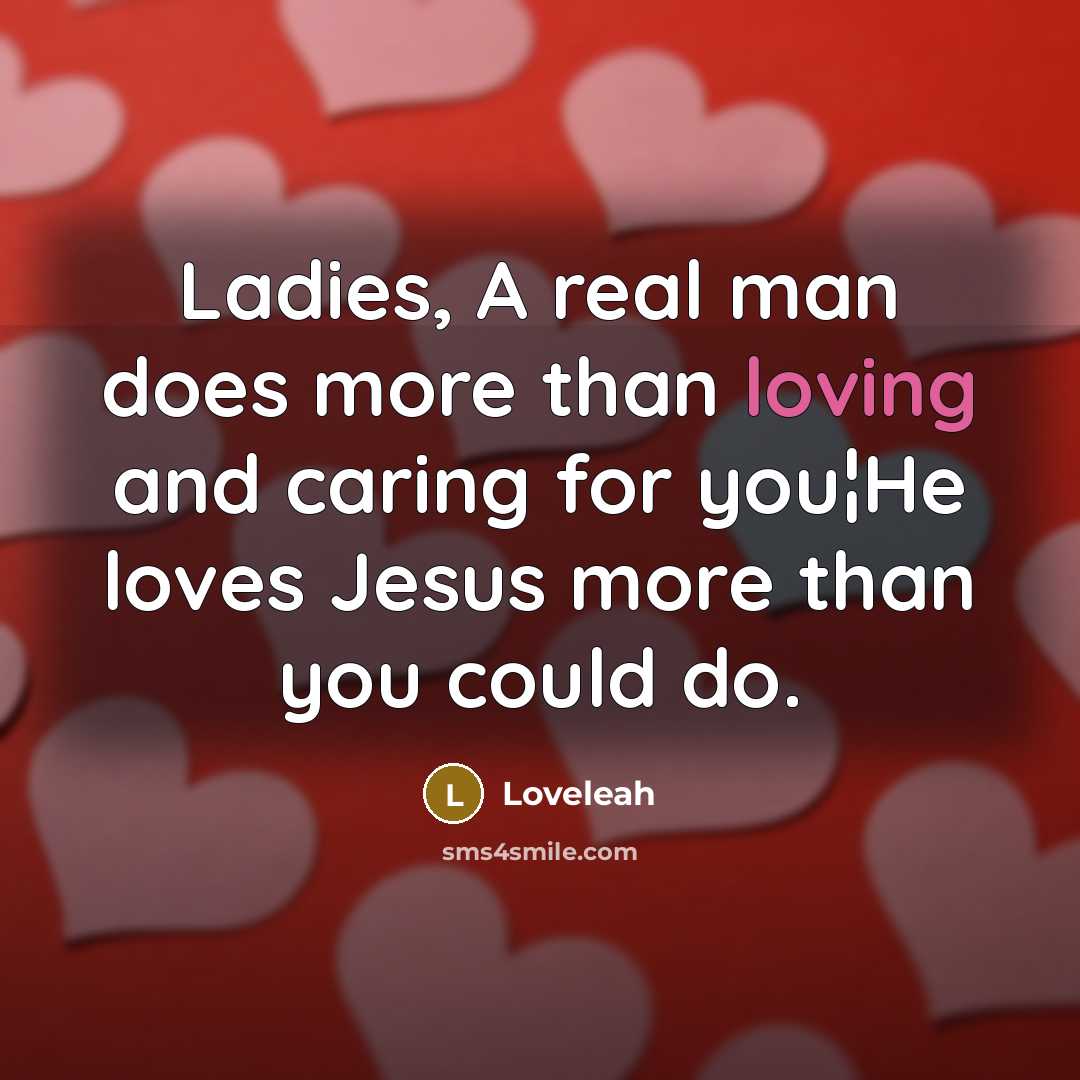 “Ladies, A real man does more than loving and caring…” quote by Loveleah
