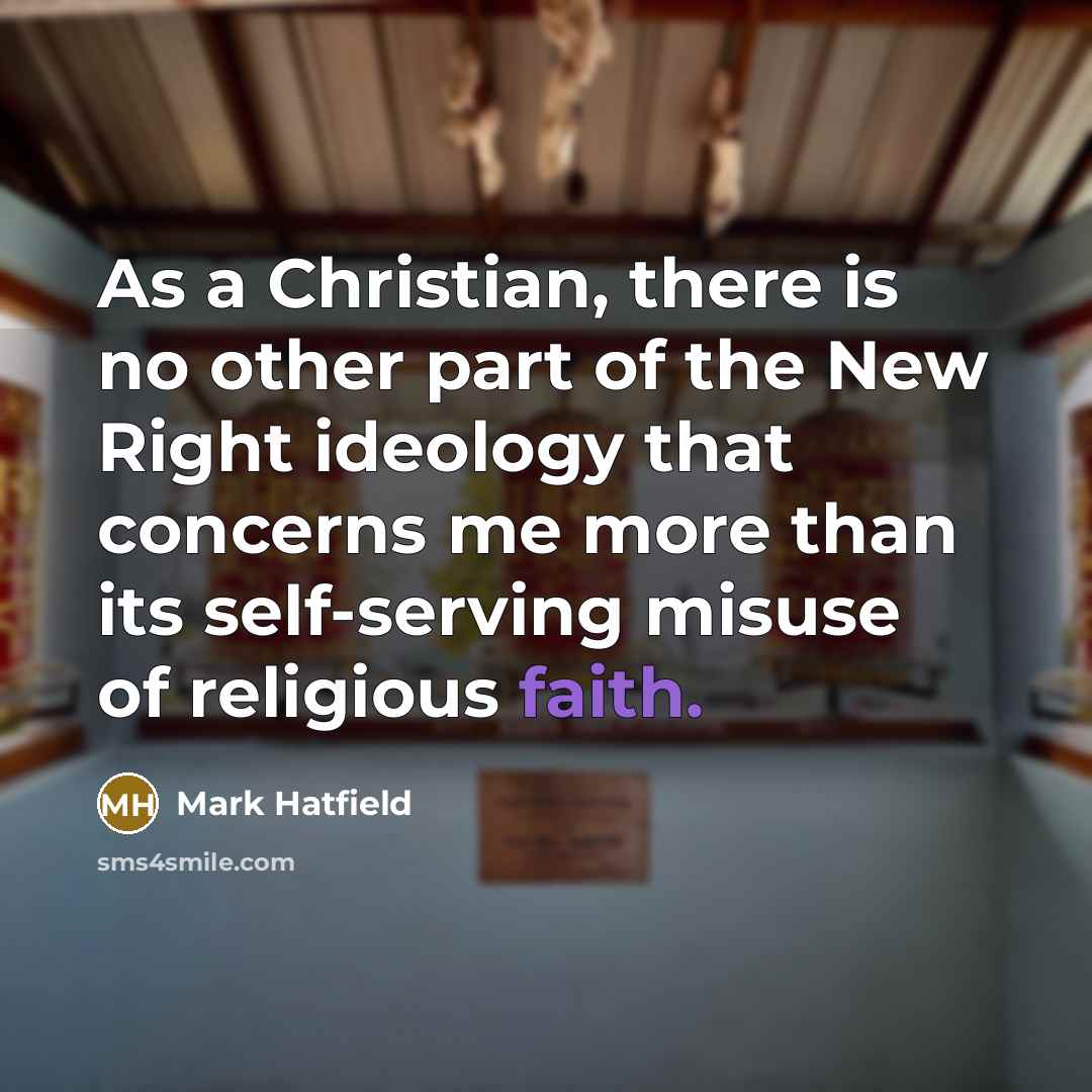 “As a Christian, there is no other part of the…” quote by Mark Hatfield