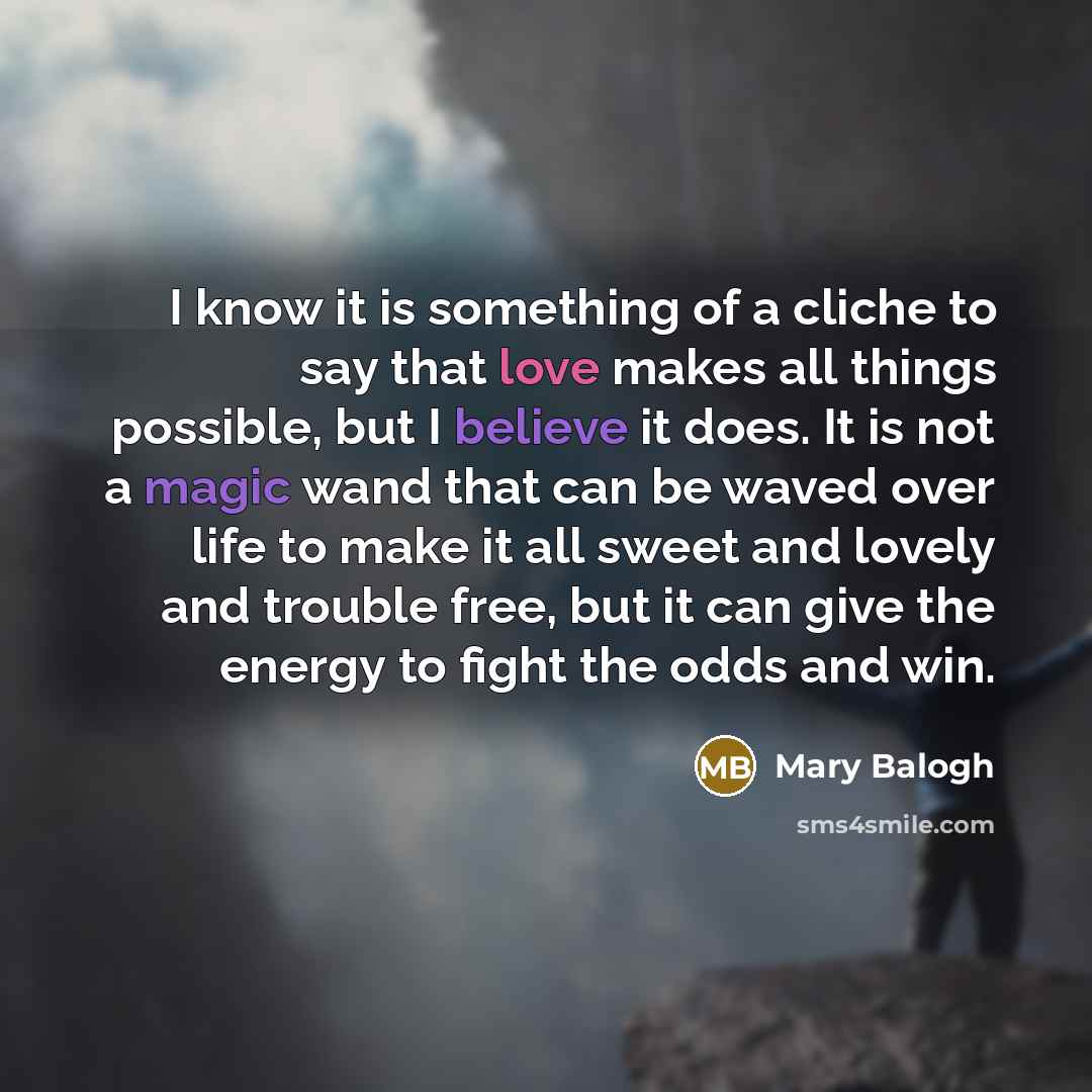 “I know it is something of a cliche to say…” quote by Mary Balogh