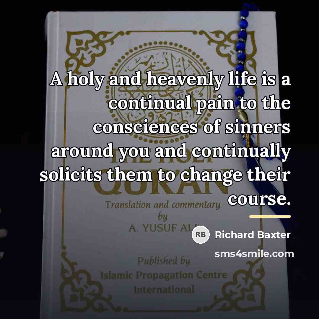 “A holy and heavenly life is a continual pain to…” quote by Richard Baxter