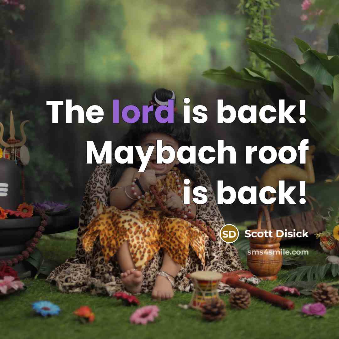“The lord is back! Maybach roof is back!” quote by Scott Disick