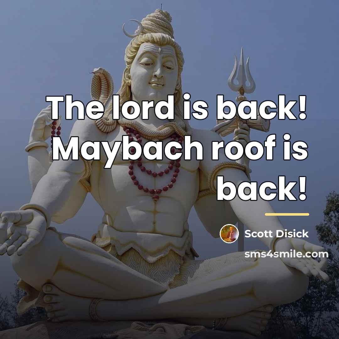 “The lord is back! Maybach roof is back!…” quote by Scott Disick