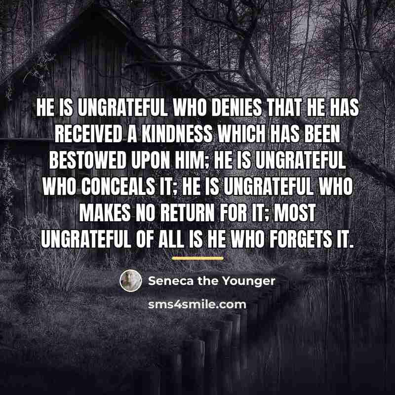 “He is ungrateful who denies that he has received a…” quote by Seneca the Younger