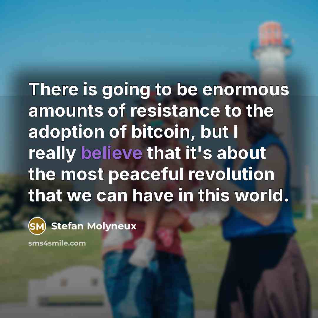 “There is going to be enormous amounts of resistance to…” quote by Stefan Molyneux