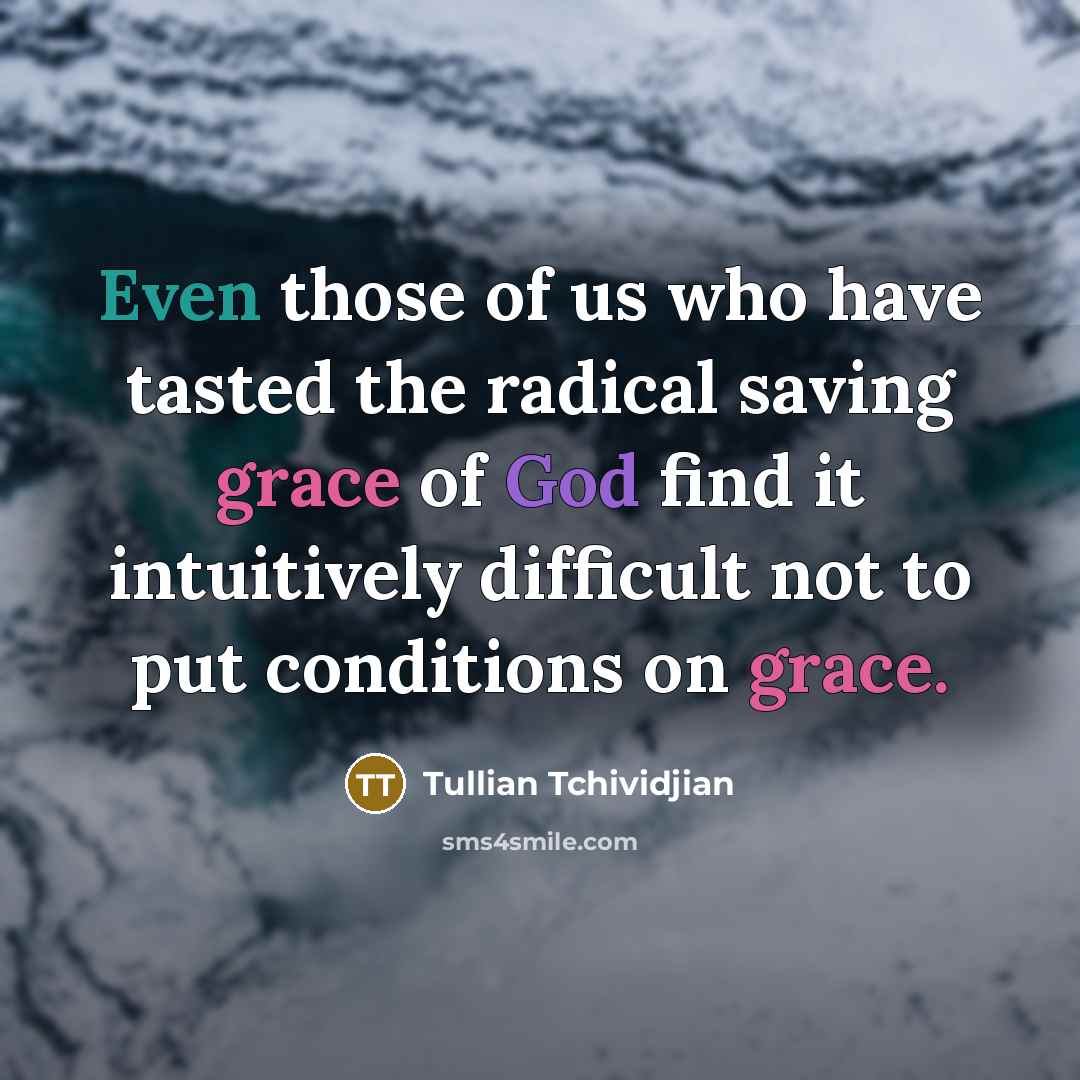 “Even those of us who have tasted the radical saving…” quote by Tullian Tchividjian