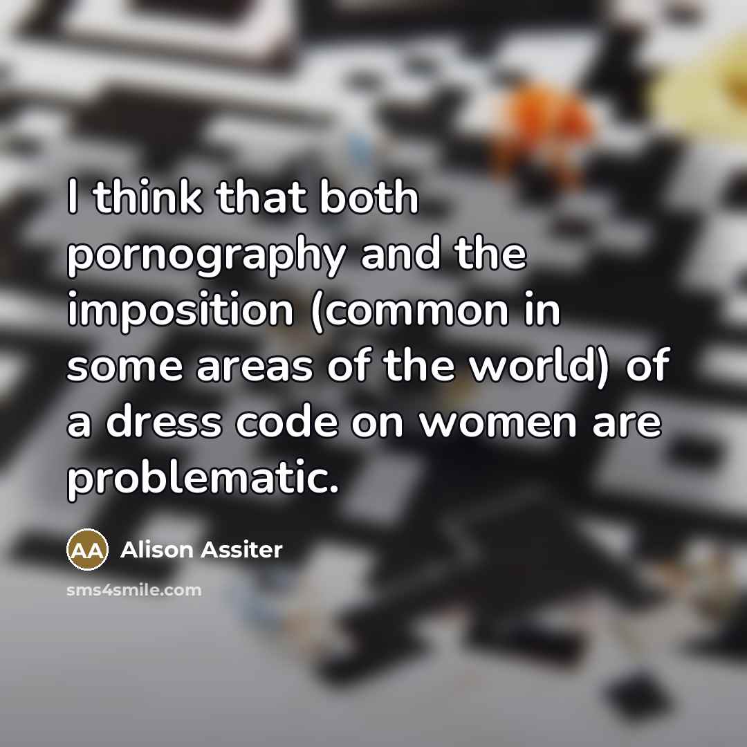 “I think that both pornography and the imposition (common in…” quote by Alison Assiter