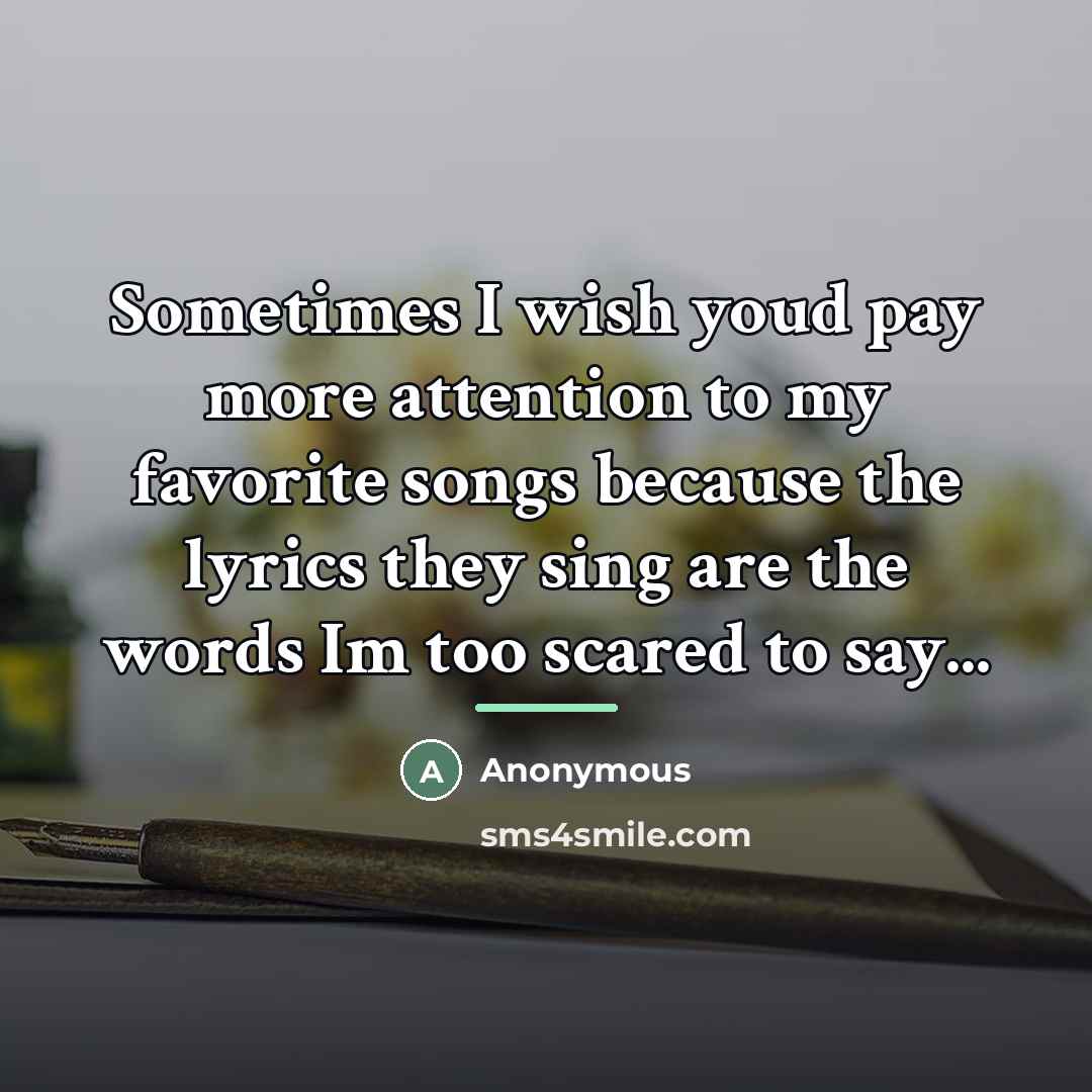 “Sometimes I wish youd pay more attention to my favorite…” quote by Anonymous