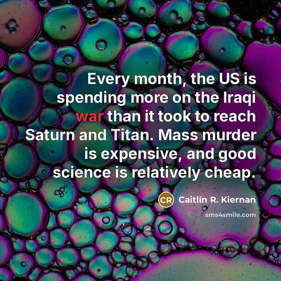 “Every month, the US is spending more on the Iraqi…” quote by Caitlín R. Kiernan