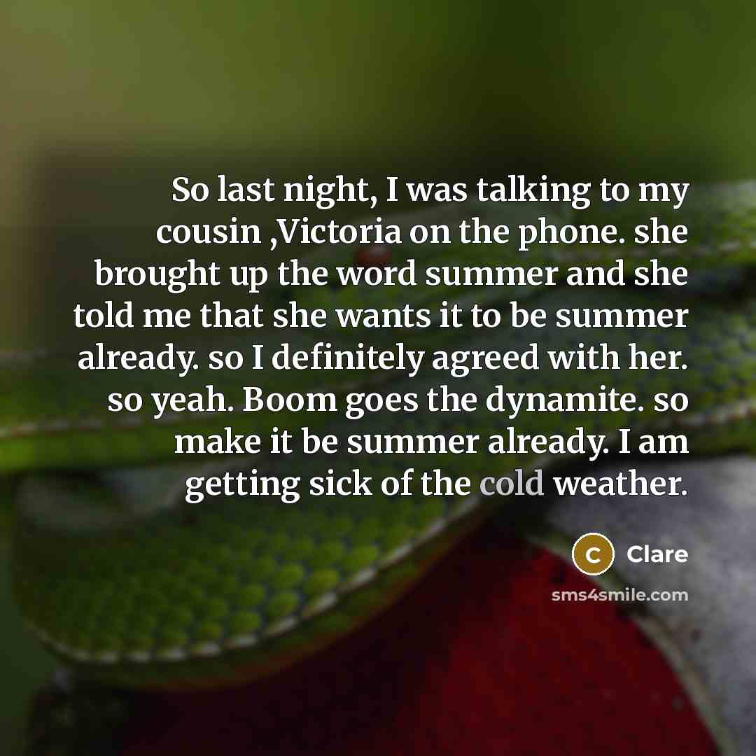 “So last night, I was talking to my cousin ,Victoria…” quote by Clare