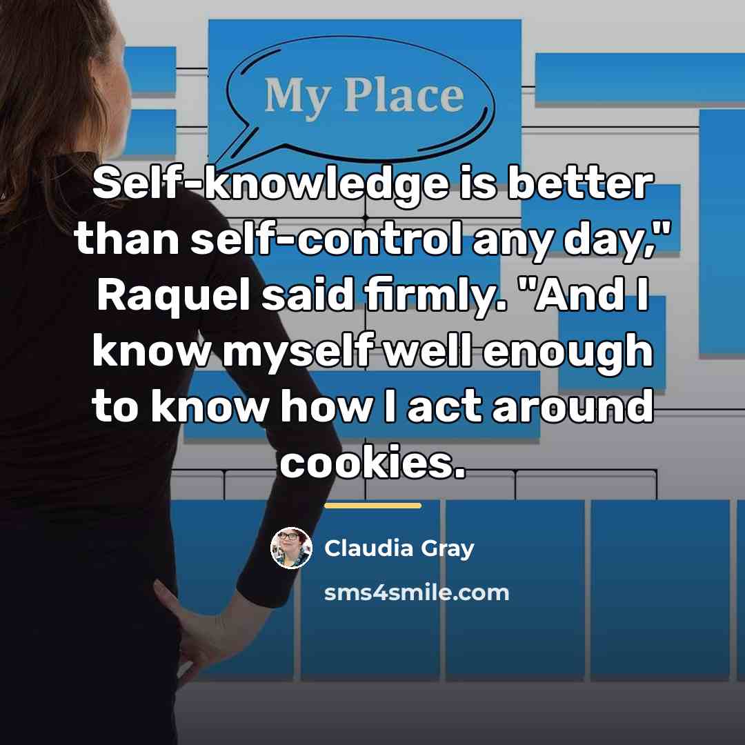 “Self-knowledge is better than self-control any day," Raquel said firmly.…” quote by Claudia Gray