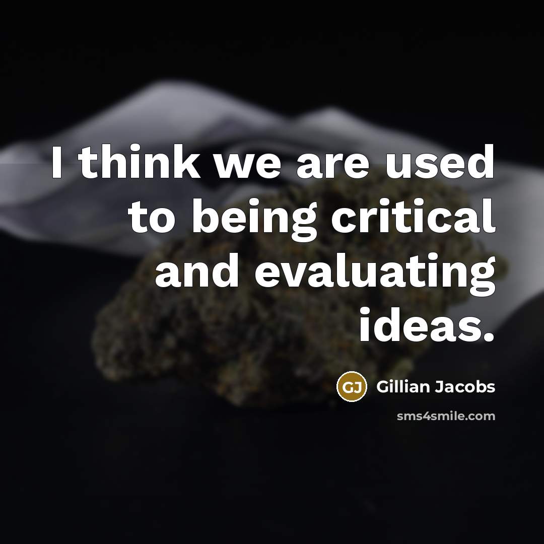“I think we are used to being critical and evaluating…” quote by Gillian Jacobs