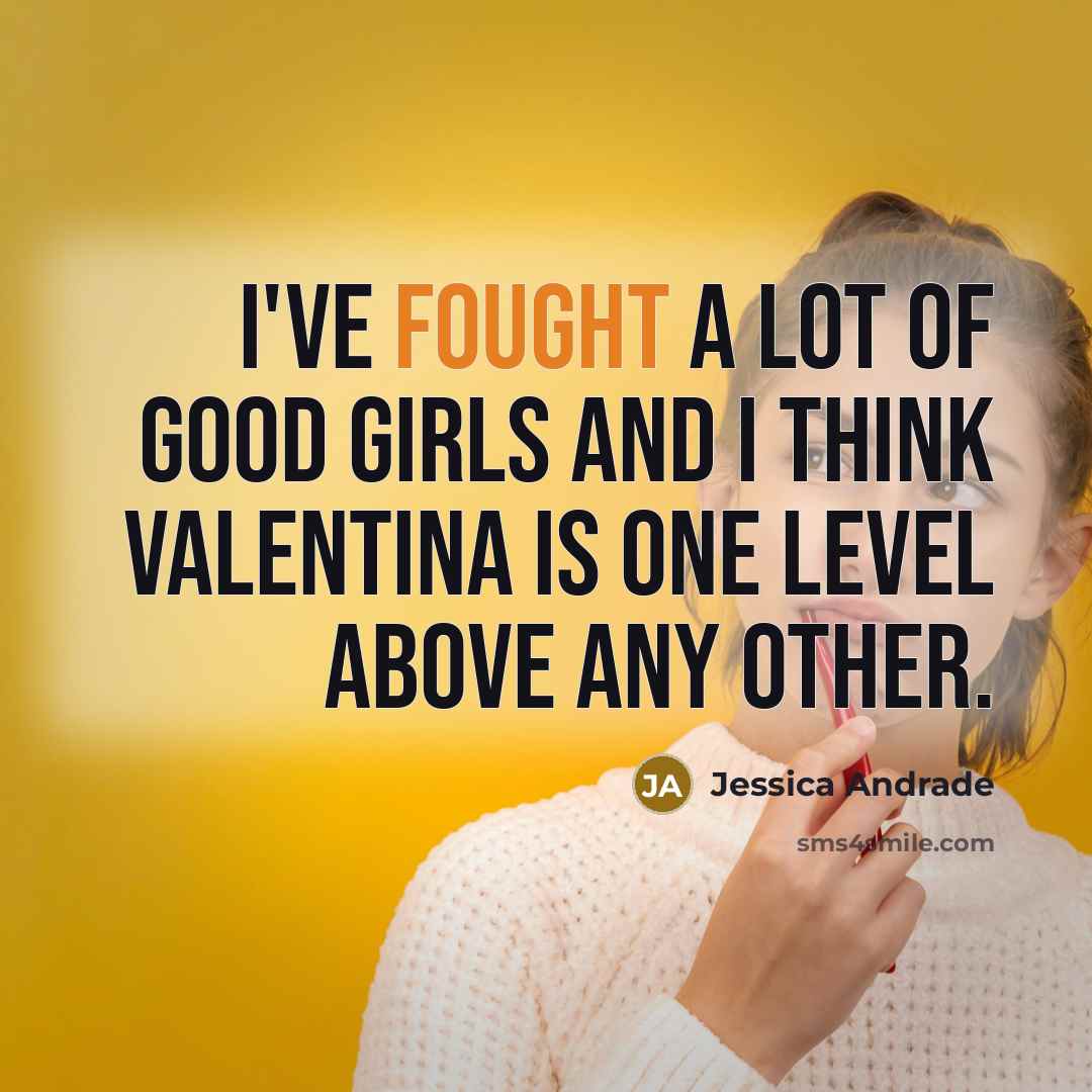 “I've fought a lot of good girls and I think…” quote by Jessica Andrade