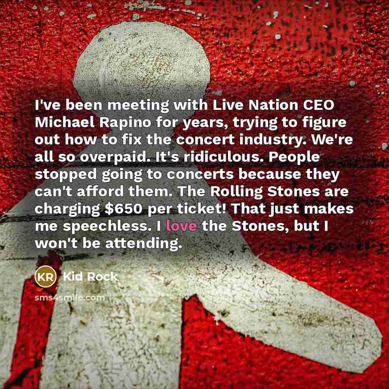 “I've been meeting with Live Nation CEO Michael Rapino for…” quote by Kid Rock