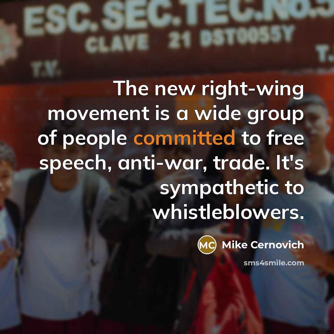 “The new right-wing movement is a wide group of people…” quote by Mike Cernovich