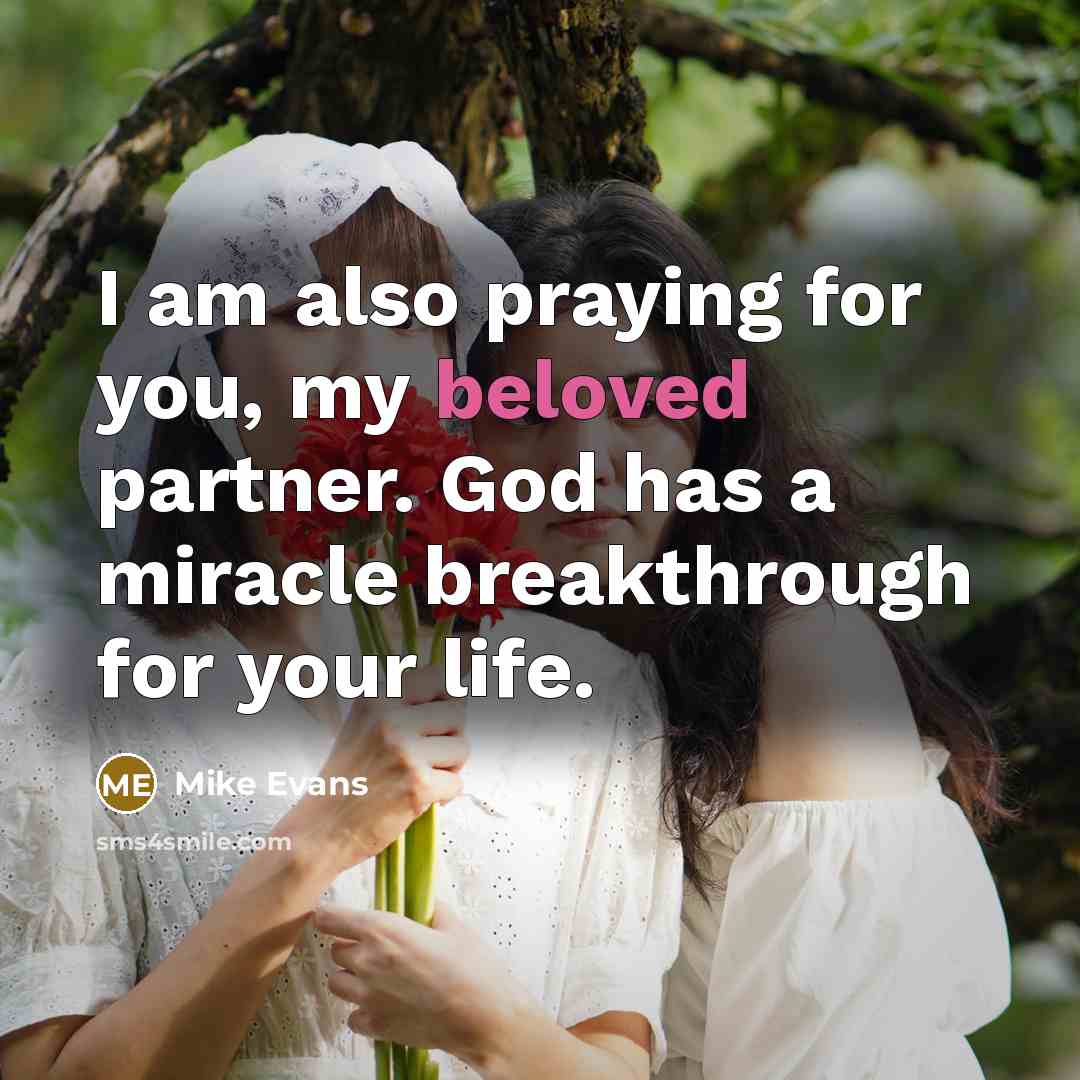 “I am also praying for you, my beloved partner. God…” quote by Mike Evans