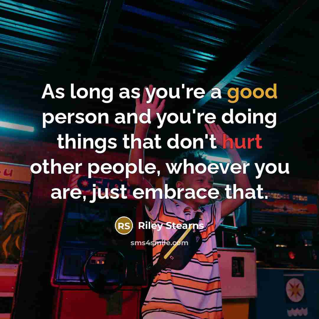 “As long as you're a good person and you're doing…” quote by Riley Stearns