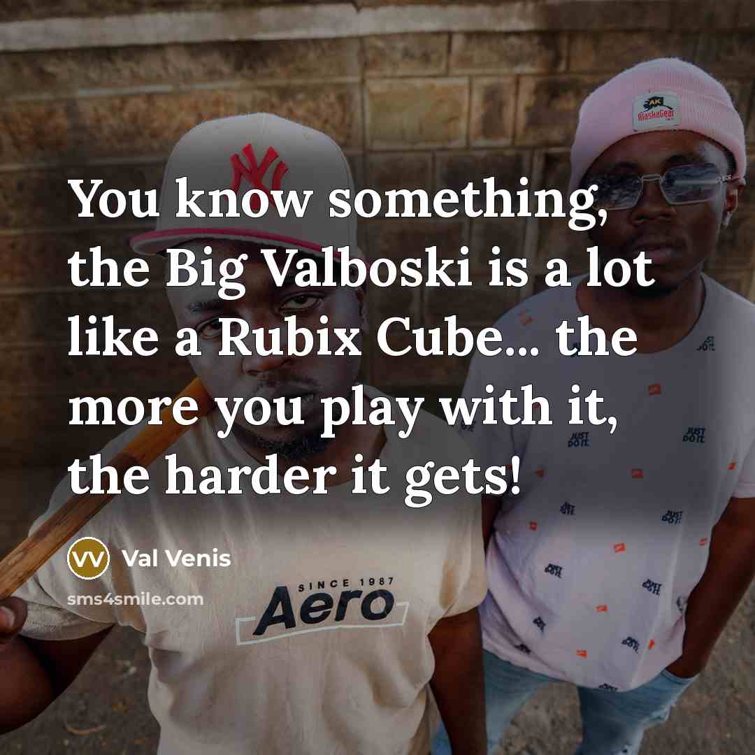 “You know something, the Big Valboski is a lot like…” quote by Val Venis