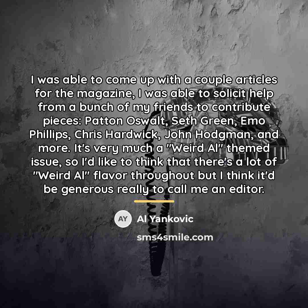 “I was able to come up with a couple articles…” quote by Al Yankovic