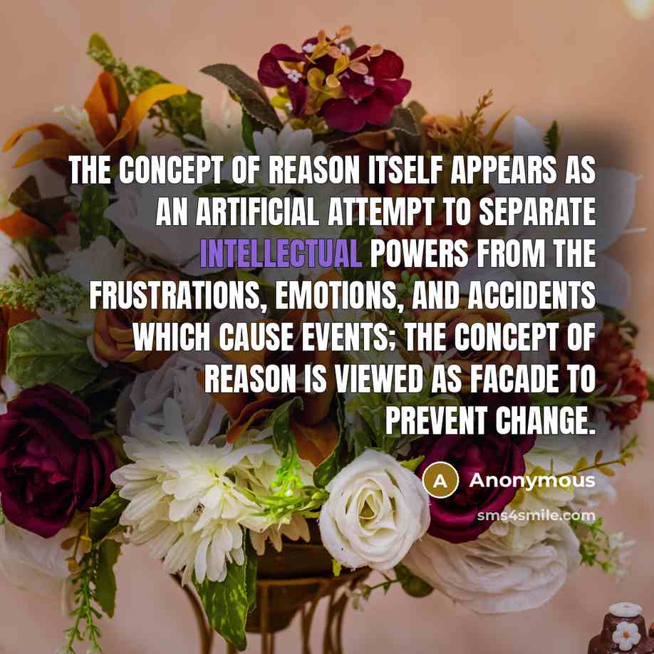 “The concept of reason itself appears as an artificial attempt…” quote by Anonymous
