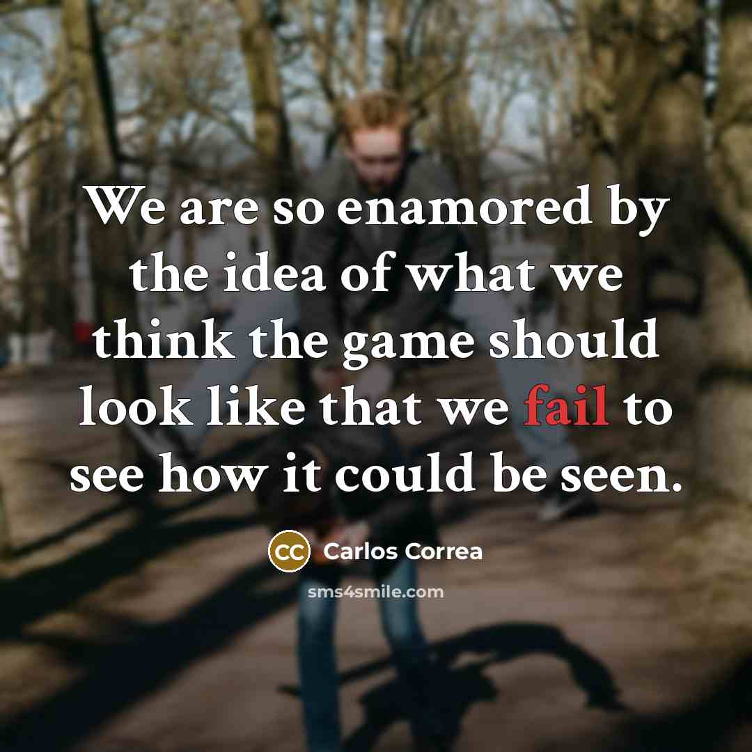 “We are so enamored by the idea of what we…” quote by Carlos Correa
