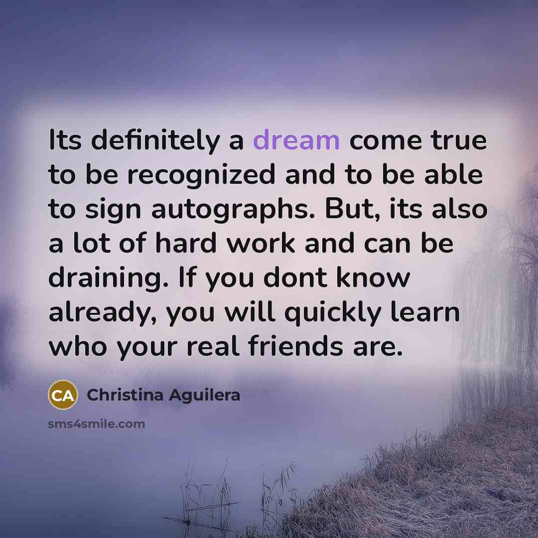“Its definitely a dream come true to be recognized and…” quote by Christina Aguilera