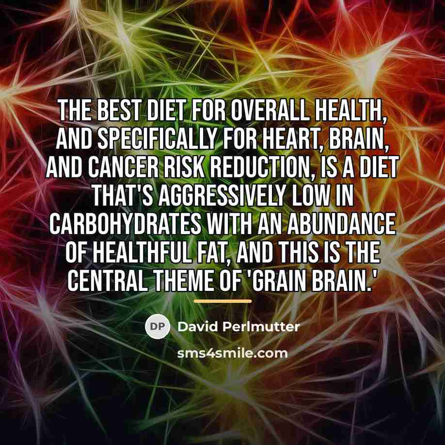 “The best diet for overall health, and specifically for heart,…” quote by David Perlmutter