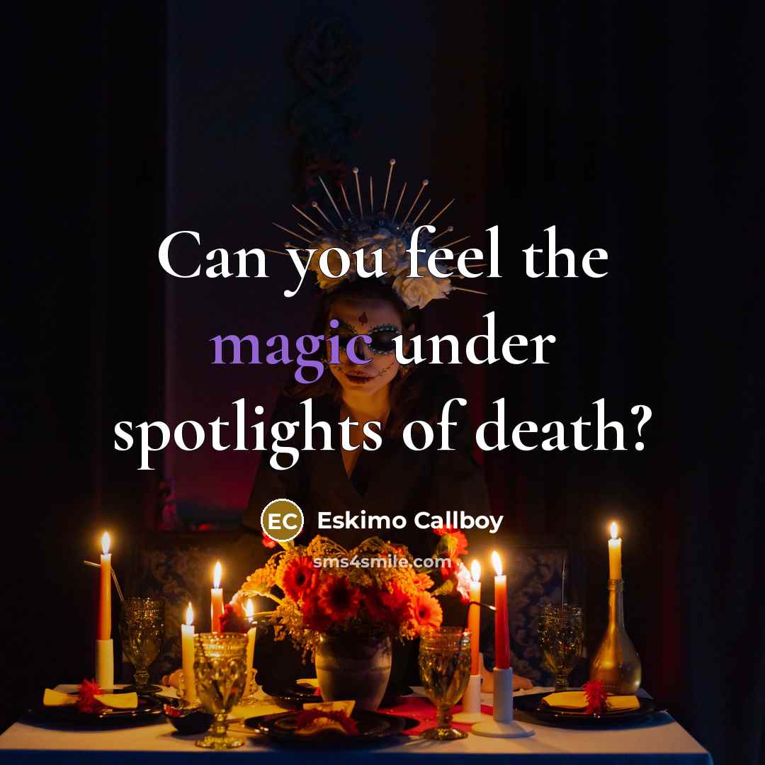 “Can you feel the magic under spotlights of death?” quote by Eskimo Callboy