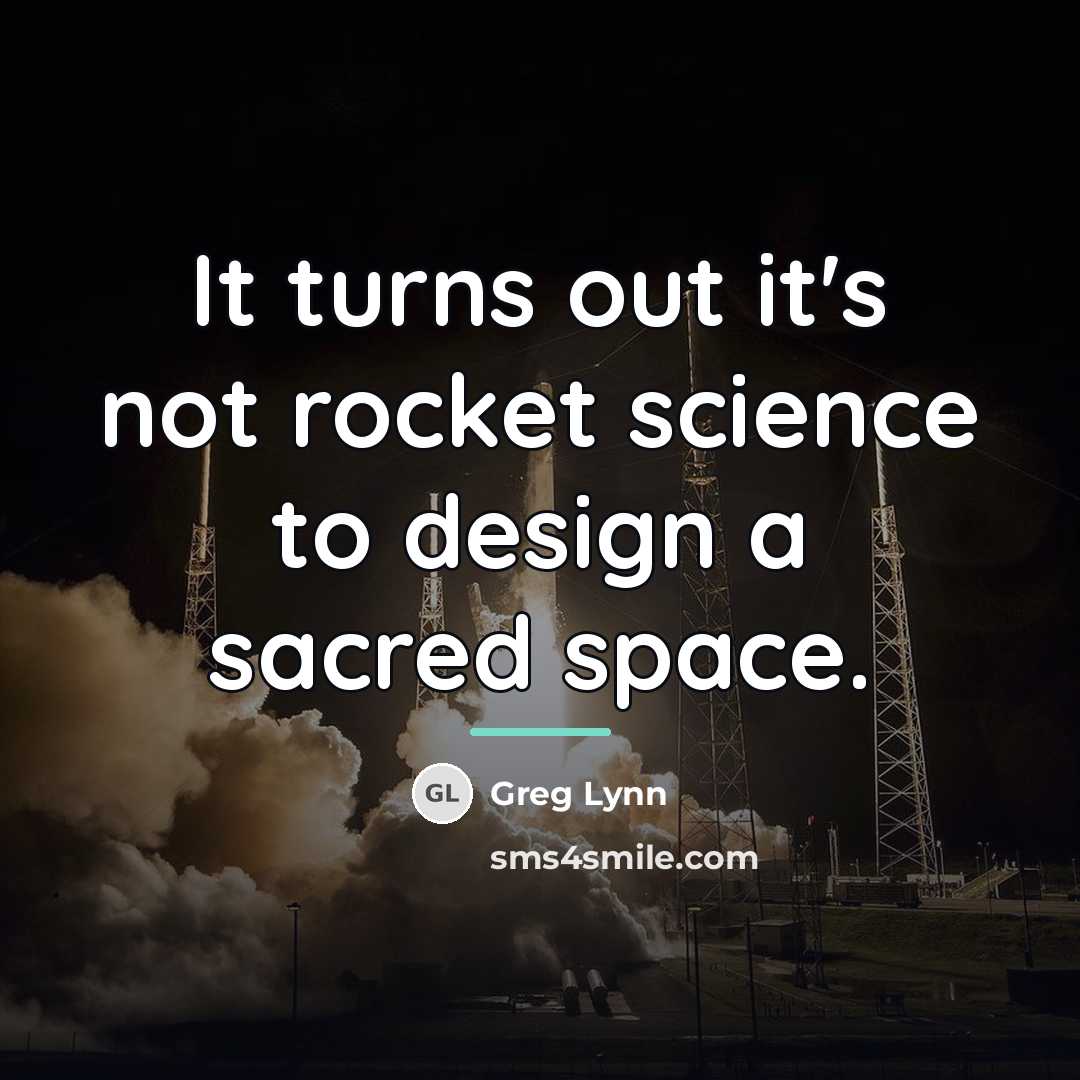 “It turns out it's not rocket science to design a…” quote by Greg Lynn
