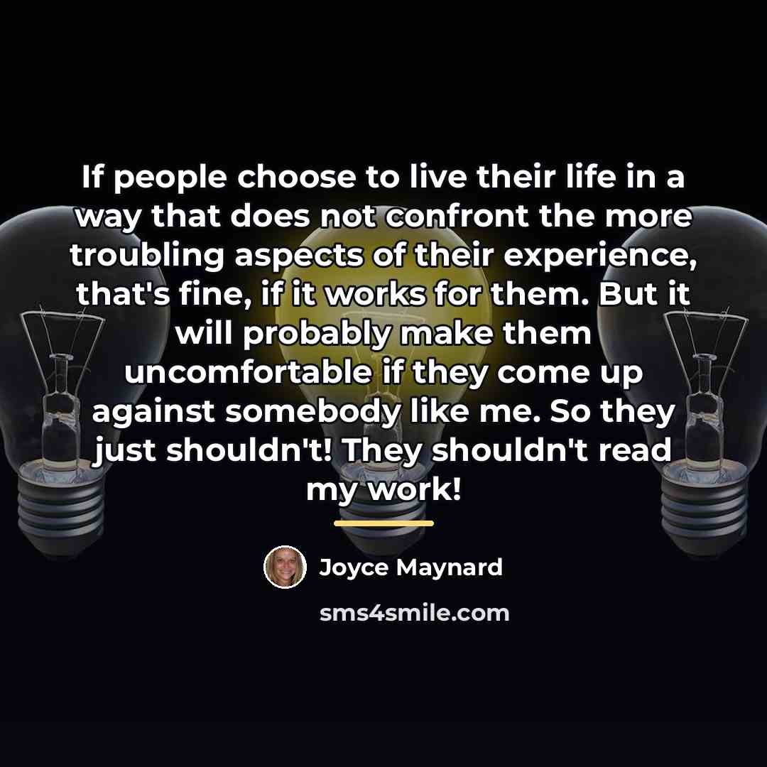 “If people choose to live their life in a way…” quote by Joyce Maynard