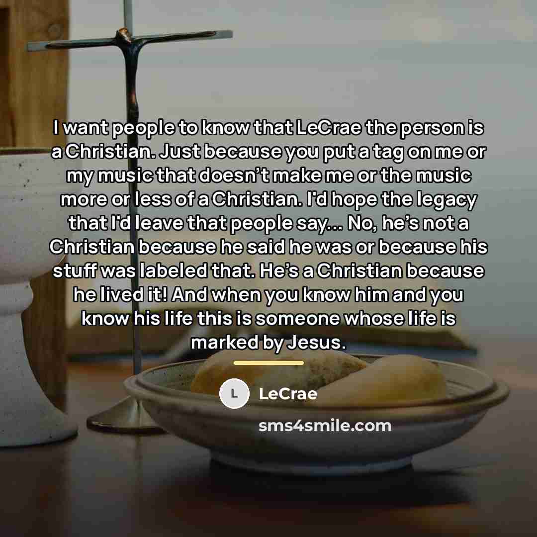 “I want people to know that LeCrae the person is…” quote by LeCrae