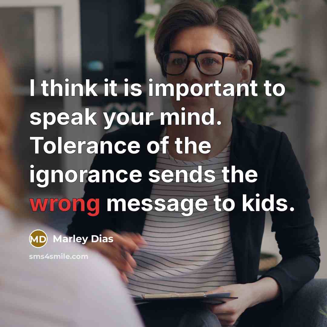 “I think it is important to speak your mind. Tolerance…” quote by Marley Dias