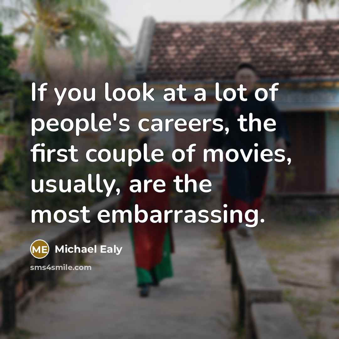 “If you look at a lot of people's careers, the…” quote by Michael Ealy