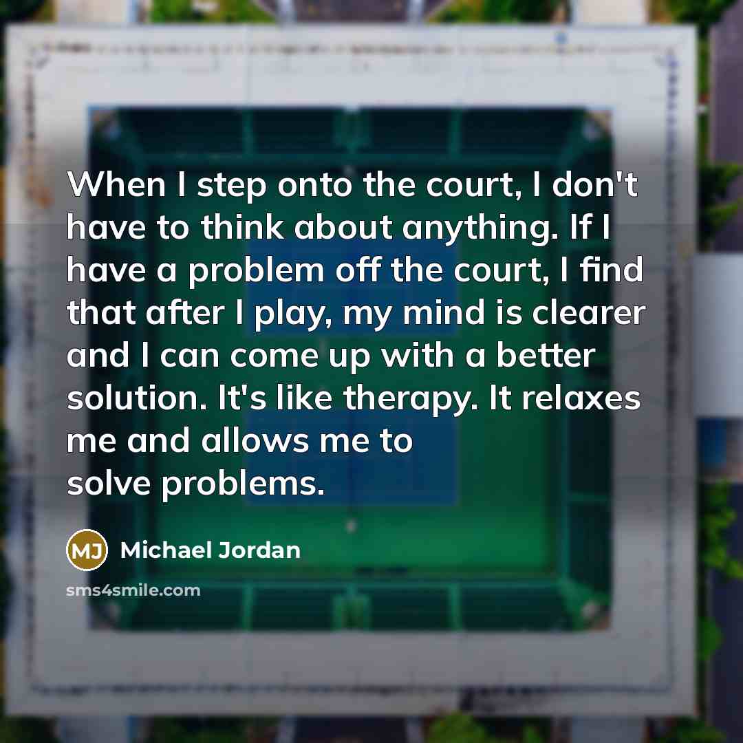 “When I step onto the court, I don't have to…” quote by Michael Jordan