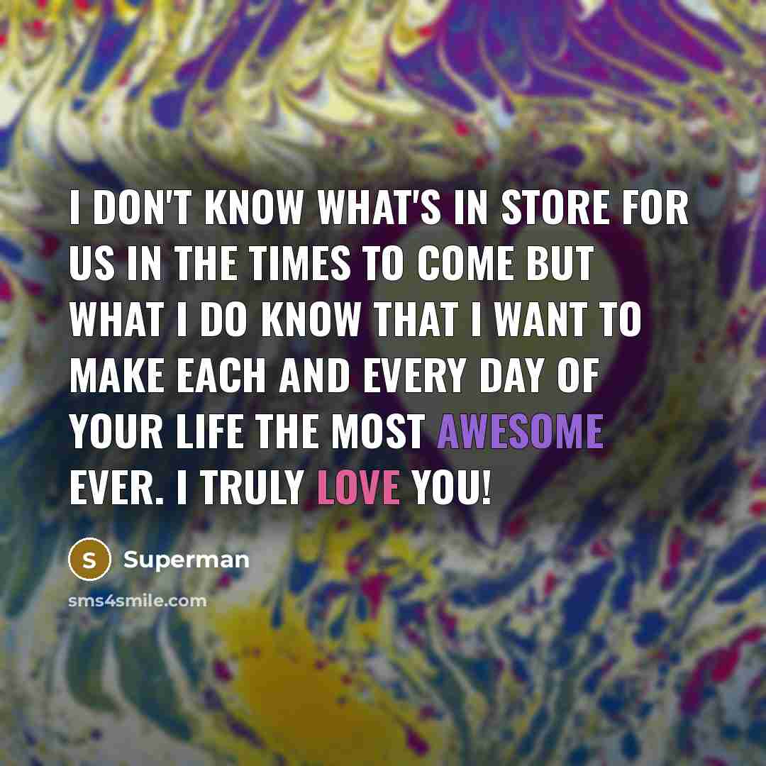 “I don't know what's in store for us in the…” quote by Superman