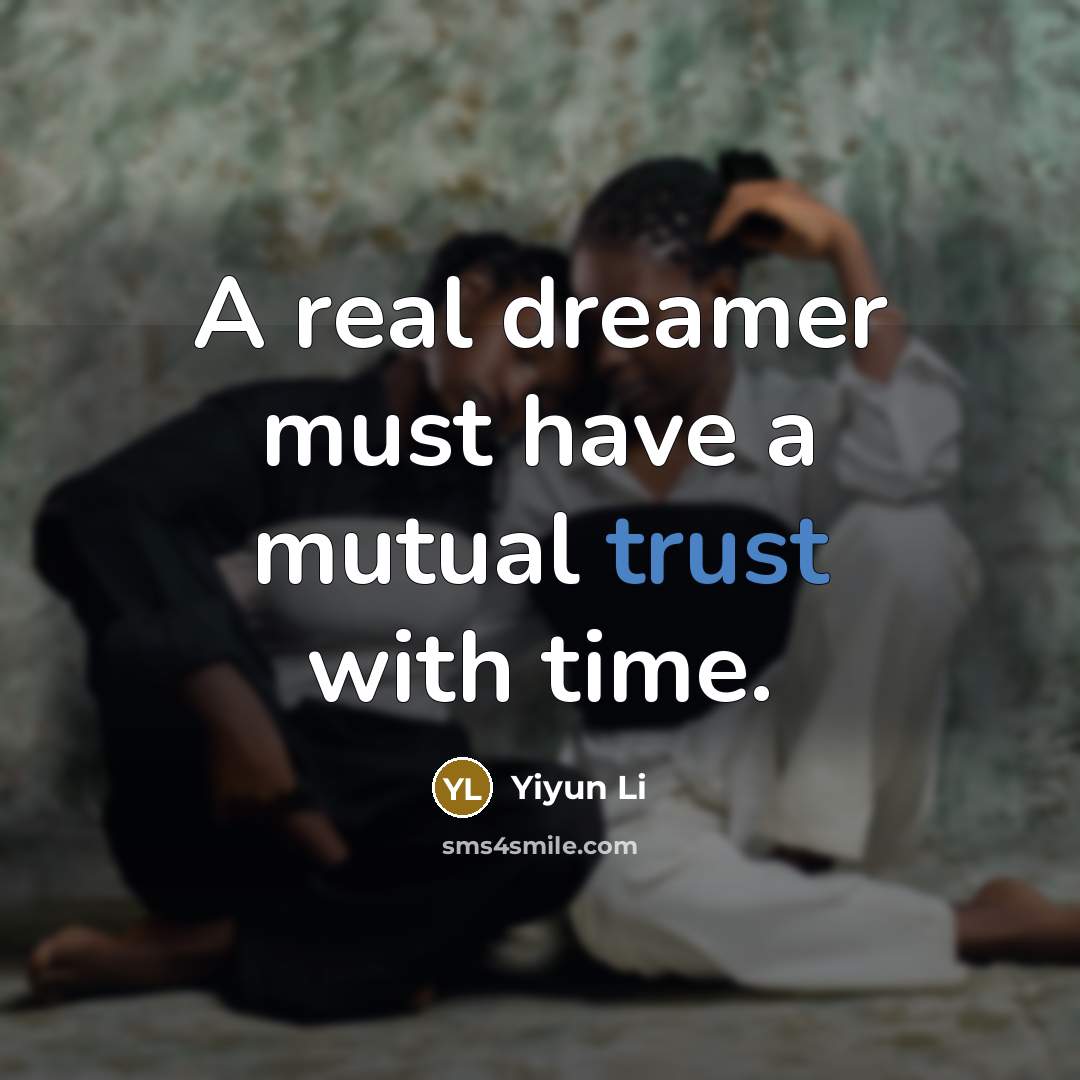 “A real dreamer must have a mutual trust with time.…” quote by Yiyun Li